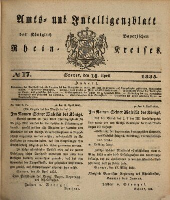 Amts- und Intelligenzblatt des Königlich Bayerischen Rheinkreises (Königlich bayerisches Amts- und Intelligenzblatt für die Pfalz) Samstag 18. April 1835