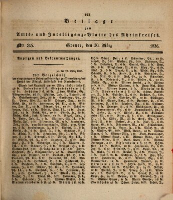 Amts- und Intelligenzblatt des Königlich Bayerischen Rheinkreises (Königlich bayerisches Amts- und Intelligenzblatt für die Pfalz) Mittwoch 30. März 1836