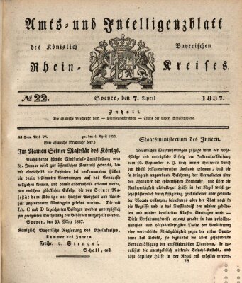 Amts- und Intelligenzblatt des Königlich Bayerischen Rheinkreises (Königlich bayerisches Amts- und Intelligenzblatt für die Pfalz) Freitag 7. April 1837