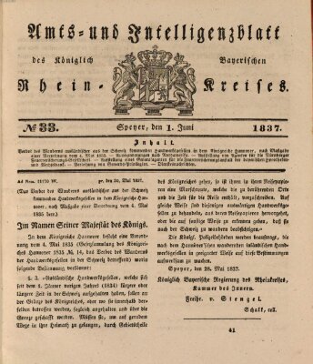 Amts- und Intelligenzblatt des Königlich Bayerischen Rheinkreises (Königlich bayerisches Amts- und Intelligenzblatt für die Pfalz) Donnerstag 1. Juni 1837