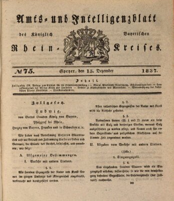 Amts- und Intelligenzblatt des Königlich Bayerischen Rheinkreises (Königlich bayerisches Amts- und Intelligenzblatt für die Pfalz) Freitag 15. Dezember 1837