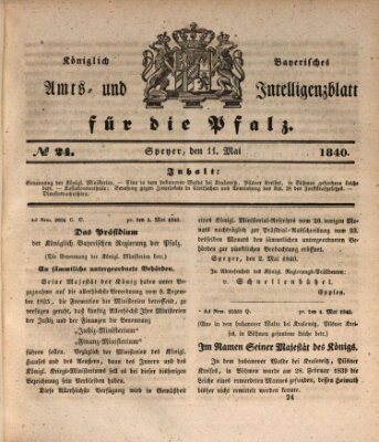Königlich bayerisches Amts- und Intelligenzblatt für die Pfalz Montag 11. Mai 1840