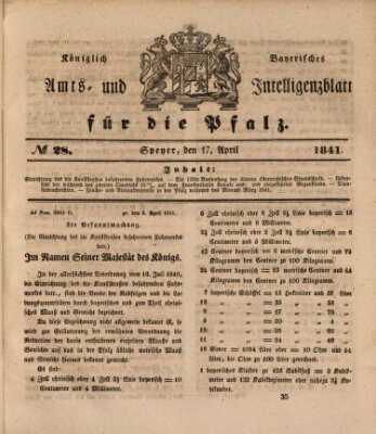 Königlich bayerisches Amts- und Intelligenzblatt für die Pfalz Samstag 17. April 1841