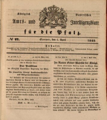 Königlich bayerisches Amts- und Intelligenzblatt für die Pfalz Mittwoch 6. April 1842