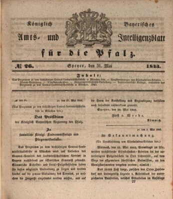 Königlich bayerisches Amts- und Intelligenzblatt für die Pfalz Mittwoch 31. Mai 1843
