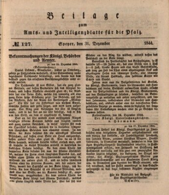 Königlich bayerisches Amts- und Intelligenzblatt für die Pfalz Dienstag 31. Dezember 1844