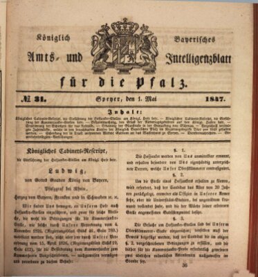 Königlich bayerisches Amts- und Intelligenzblatt für die Pfalz Samstag 1. Mai 1847