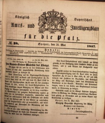 Königlich bayerisches Amts- und Intelligenzblatt für die Pfalz Mittwoch 26. Mai 1847