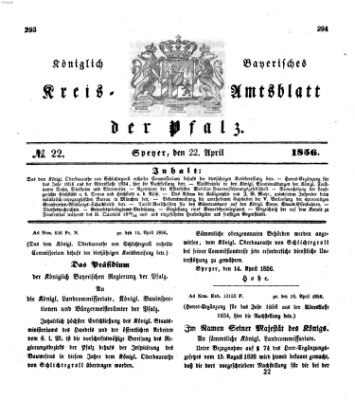 Königlich-bayerisches Kreis-Amtsblatt der Pfalz (Königlich bayerisches Amts- und Intelligenzblatt für die Pfalz) Dienstag 22. April 1856
