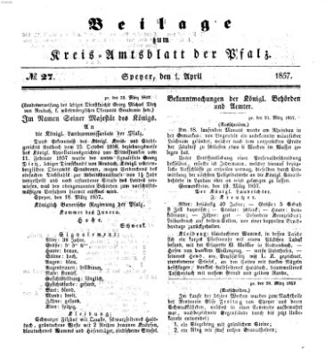 Königlich-bayerisches Kreis-Amtsblatt der Pfalz (Königlich bayerisches Amts- und Intelligenzblatt für die Pfalz) Mittwoch 1. April 1857