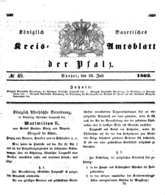 Königlich-bayerisches Kreis-Amtsblatt der Pfalz (Königlich bayerisches Amts- und Intelligenzblatt für die Pfalz) Donnerstag 10. Juli 1862