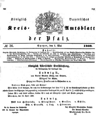 Königlich-bayerisches Kreis-Amtsblatt der Pfalz (Königlich bayerisches Amts- und Intelligenzblatt für die Pfalz) Samstag 1. Mai 1869