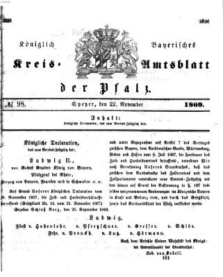 Königlich-bayerisches Kreis-Amtsblatt der Pfalz (Königlich bayerisches Amts- und Intelligenzblatt für die Pfalz) Montag 22. November 1869