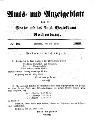 Amts- und Anzeigenblatt für die Stadt und das Königl. Bezirksamt Rothenburg Samstag 31. März 1866