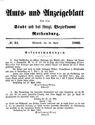 Amts- und Anzeigenblatt für die Stadt und das Königl. Bezirksamt Rothenburg Mittwoch 18. April 1866