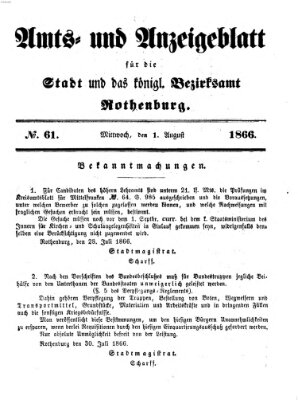 Amts- und Anzeigenblatt für die Stadt und das Königl. Bezirksamt Rothenburg Mittwoch 1. August 1866