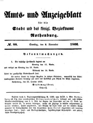 Amts- und Anzeigenblatt für die Stadt und das Königl. Bezirksamt Rothenburg Samstag 3. November 1866