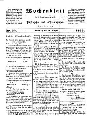 Wochenblatt für die königl. Landgerichtsbezirke Pfaffenhofen und Schrobenhausen (Amts-Blatt für den Verwaltungs- und Gerichts-Bezirk Schrobenhausen) Samstag 11. August 1855