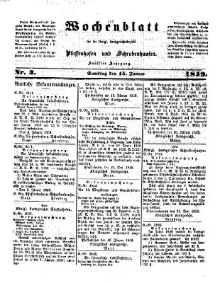Wochenblatt für die königl. Landgerichtsbezirke Pfaffenhofen und Schrobenhausen (Amts-Blatt für den Verwaltungs- und Gerichts-Bezirk Schrobenhausen) Samstag 15. Januar 1859