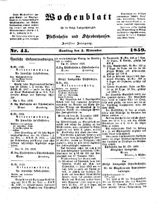 Wochenblatt für die königl. Landgerichtsbezirke Pfaffenhofen und Schrobenhausen (Amts-Blatt für den Verwaltungs- und Gerichts-Bezirk Schrobenhausen) Samstag 5. November 1859