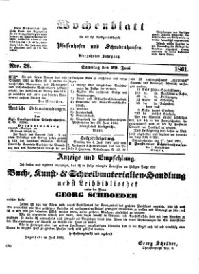 Wochenblatt für die königl. Landgerichtsbezirke Pfaffenhofen und Schrobenhausen (Amts-Blatt für den Verwaltungs- und Gerichts-Bezirk Schrobenhausen)