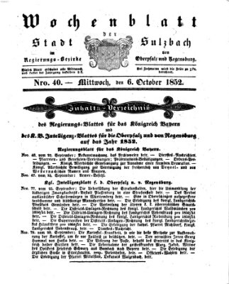 Wochenblatt der Stadt Sulzbach im Regierungs-Bezirke von Oberpfalz und Regensburg des Königreichs Bayern (Sulzbacher Wochenblatt) Mittwoch 6. Oktober 1852