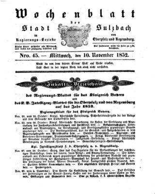 Wochenblatt der Stadt Sulzbach im Regierungs-Bezirke von Oberpfalz und Regensburg des Königreichs Bayern (Sulzbacher Wochenblatt) Mittwoch 10. November 1852