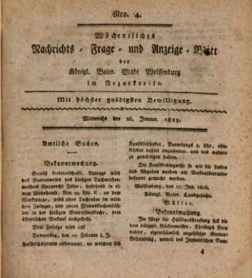 Wöchentliches Nachrichts-, Frage- und Anzeige-Blatt der Königlich Bayerischen Stadt Weissenburg in Mittelfranken Mittwoch 26. Januar 1825