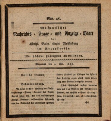 Wöchentliches Nachrichts-, Frage- und Anzeige-Blatt der Königlich Bayerischen Stadt Weissenburg in Mittelfranken Mittwoch 9. November 1825