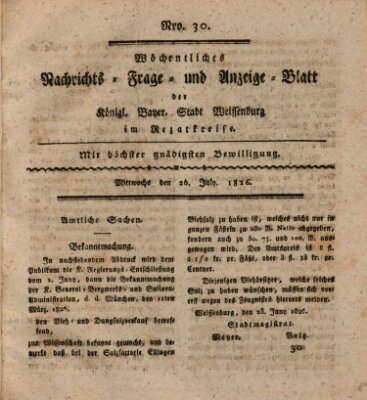Wöchentliches Nachrichts-, Frage- und Anzeige-Blatt der Königlich Bayerischen Stadt Weissenburg in Mittelfranken Mittwoch 26. Juli 1826