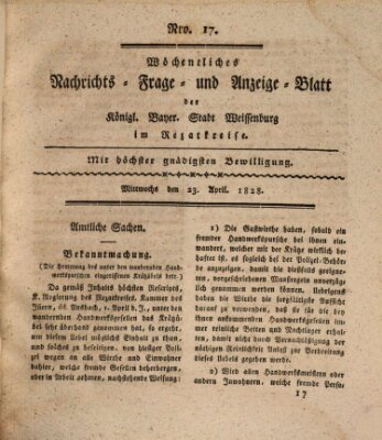 Wöchentliches Nachrichts-, Frage- und Anzeige-Blatt der Königlich Bayerischen Stadt Weissenburg in Mittelfranken Mittwoch 23. April 1828