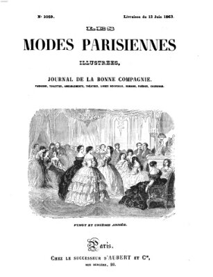 Les Modes parisiennes Samstag 13. Juni 1863
