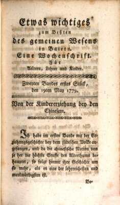 Etwas Wichtiges zum Besten des gemeinen Wesens in Baiern Mittwoch 19. Mai 1779