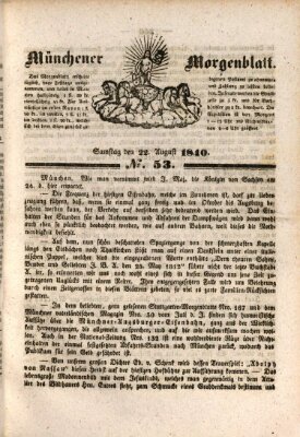 Münchener Morgenblatt Samstag 22. August 1840
