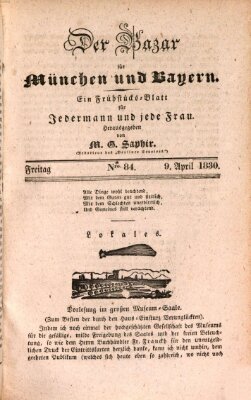 Der Bazar für München und Bayern Freitag 9. April 1830