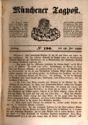 Münchener Tagpost (Münchener Morgenblatt) Freitag 19. Juli 1839