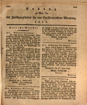 Königlich-baierisches Intelligenzblatt für das Großherzogthum Würzburg (Würzburger Intelligenzblatt) Samstag 15. Juli 1815