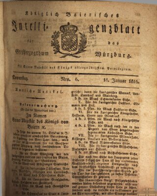 Königlich-baierisches Intelligenzblatt für das Großherzogthum Würzburg (Würzburger Intelligenzblatt) Donnerstag 18. Januar 1816