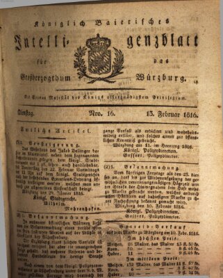 Königlich-baierisches Intelligenzblatt für das Großherzogthum Würzburg (Würzburger Intelligenzblatt) Dienstag 13. Februar 1816