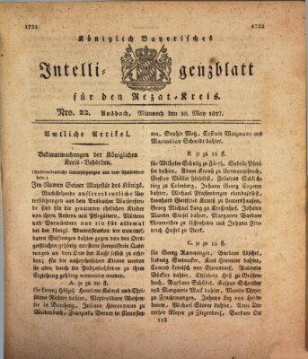 Königlich Bayerisches Intelligenzblatt für den Rezat-Kreis (Ansbacher Intelligenz-Zeitung) Mittwoch 30. Mai 1827