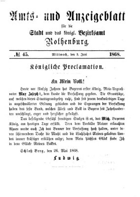 Amts- und Anzeigenblatt für die Stadt und das Königl. Bezirksamt Rothenburg Mittwoch 3. Juni 1868