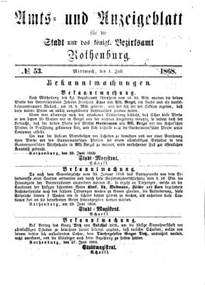 Amts- und Anzeigenblatt für die Stadt und das Königl. Bezirksamt Rothenburg Mittwoch 1. Juli 1868