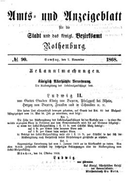 Amts- und Anzeigenblatt für die Stadt und das Königl. Bezirksamt Rothenburg Samstag 7. November 1868
