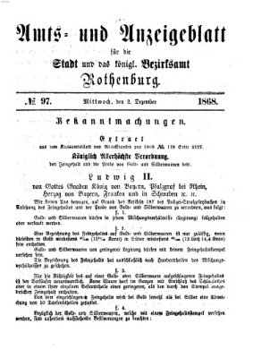 Amts- und Anzeigenblatt für die Stadt und das Königl. Bezirksamt Rothenburg Mittwoch 2. Dezember 1868
