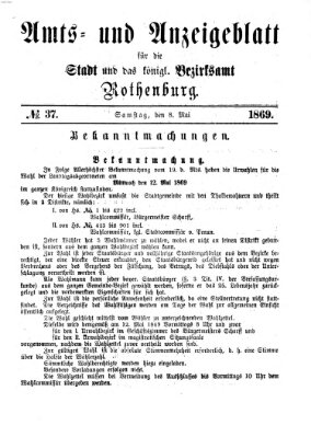 Amts- und Anzeigenblatt für die Stadt und das Königl. Bezirksamt Rothenburg Samstag 8. Mai 1869
