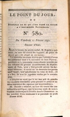 Le point du jour ou Résultat de ce qui s'est passé la veille à l'Assemblée Nationale Freitag 11. Februar 1791