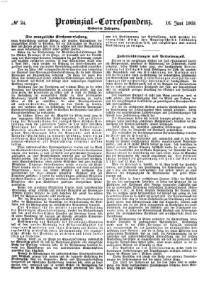 Provinzial-Correspondenz Mittwoch 16. Juni 1869
