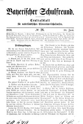 Bayerischer Schulfreund Donnerstag 30. Juni 1870