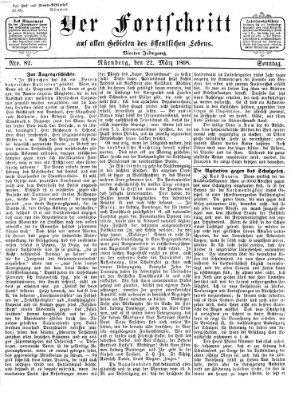 Der Fortschritt auf allen Gebieten des öffentlichen Lebens Sonntag 22. März 1868