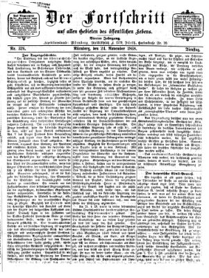 Der Fortschritt auf allen Gebieten des öffentlichen Lebens Dienstag 24. November 1868